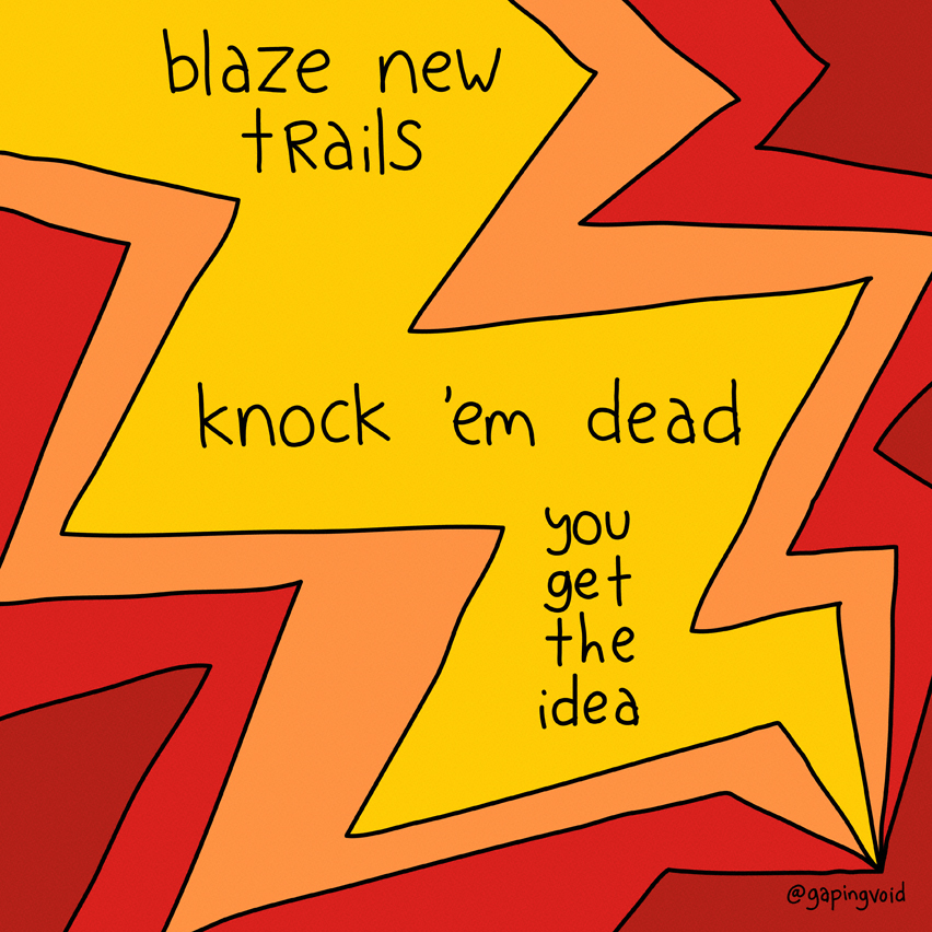 blaze new trails